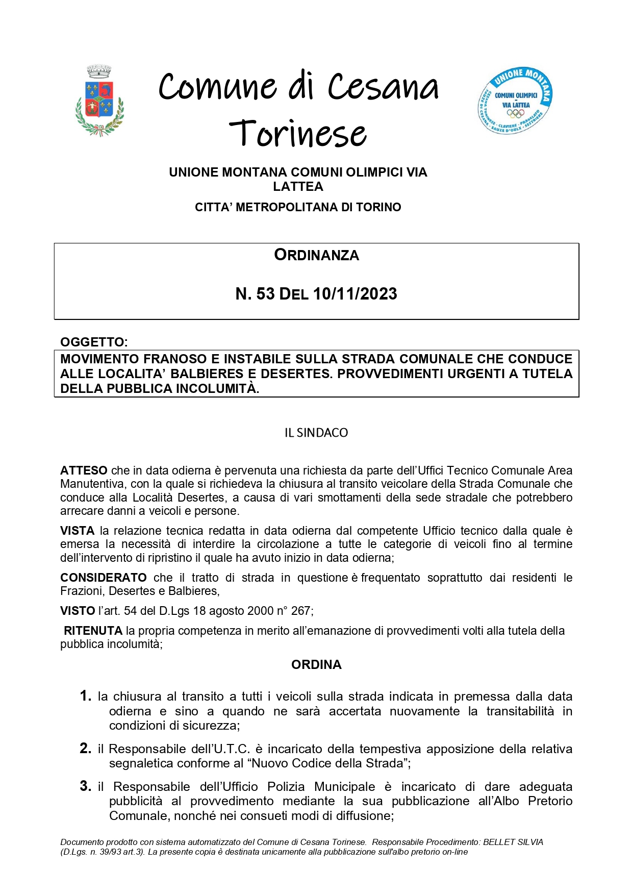 Ordinanza n. 53 del 10/11/2023 – Chiusura al transito strada comunale per le località Balbieres e Desertes.