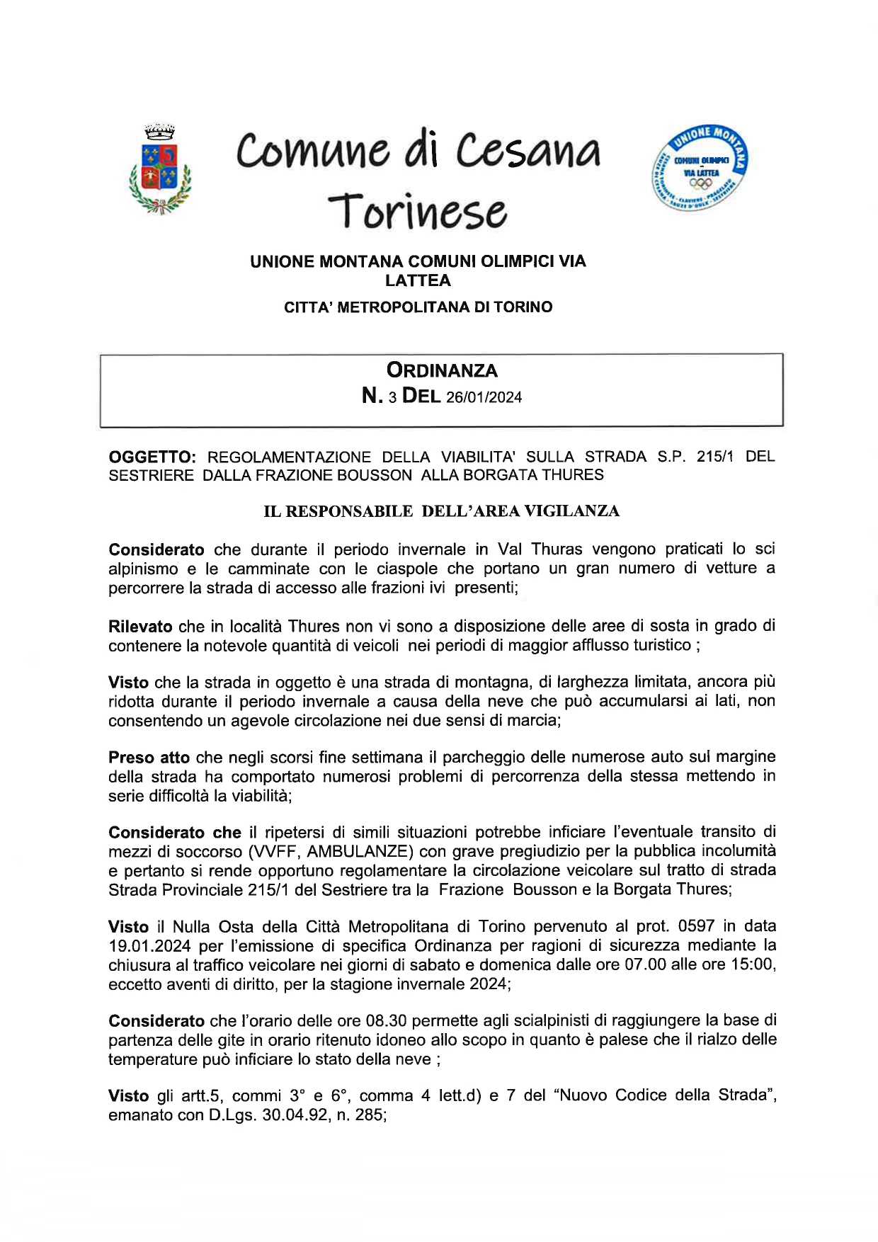 Ordinanza n.3 del 26/01/2024 – Regolamentazione della viabilità sulla strada S.P. 215 del Sestriere dalla frazione Bousson alla borgata Thures.